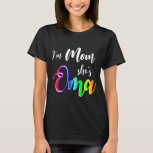 Ik ben mama. Ze is Oma Lesbian mama Moederdag. T-shirt