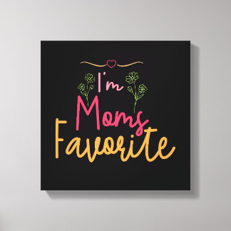 Ik ben mama's favoriet canvas afdruk