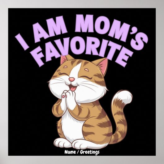 Ik ben mama's favoriet: Grappig cadeau-idee Poster (Voorkant)