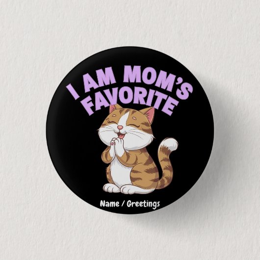Ik ben mama's favoriet: grappig cadeau idee ronde button 3,2 cm (Voorkant)