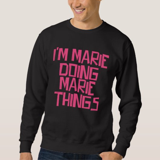 Ik ben Marie die Marie-dingen doet Trui (Voorkant)