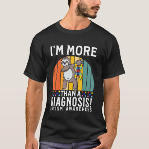 Ik ben meer dan een diagnose Autisme bewustzijn ca T-shirt