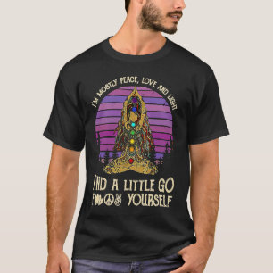 Ik ben meestal vrede liefde en licht en een beetje t-shirt