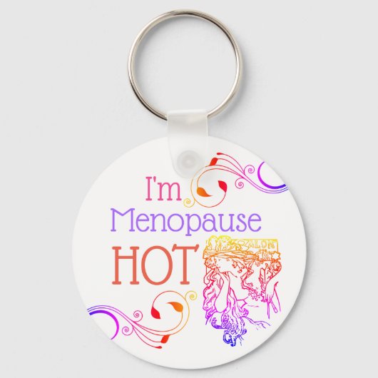 Ik ben menopauze hot sleutelhanger (Voorkant)