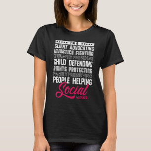 Ik ben mensen die sociaal werk helpen br t-shirt