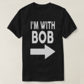 Ik ben met BOB T-Shirt naam T-Shirt (Design voorkant)