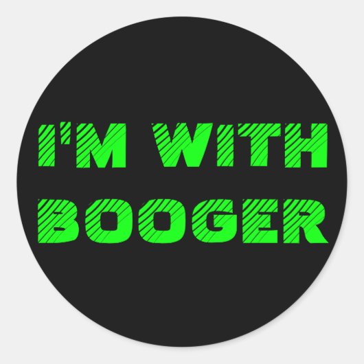 IK BEN MET BOOGER RONDE STICKER (Voorkant)