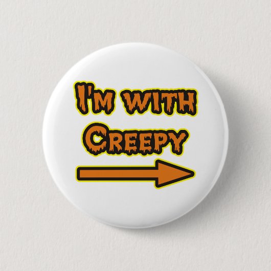Ik ben met Creepy Halloween Ronde Button 5,7 Cm (Voorkant)