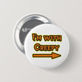 Ik ben met Creepy Halloween Ronde Button 5,7 Cm (Voorkant /achterkant)