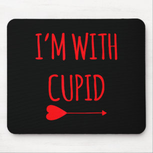 Ik ben met Cupido Grappig Valentijnsdag Cadeau  Muismat