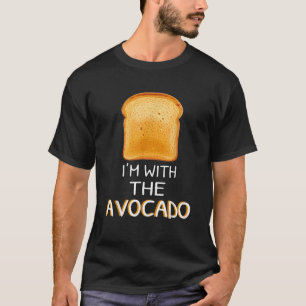 Ik ben met de avocado avocado liefhebbers toast Ha T-shirt