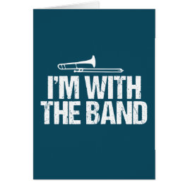 Ik ben met de Band Funny Trombone Player Card