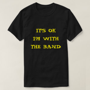 IK BEN MET DE BAND. T-SHIRT