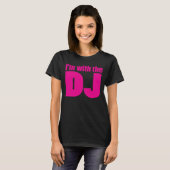 Ik ben met de DJ T Shirt Donker. (Voorkant volledig)