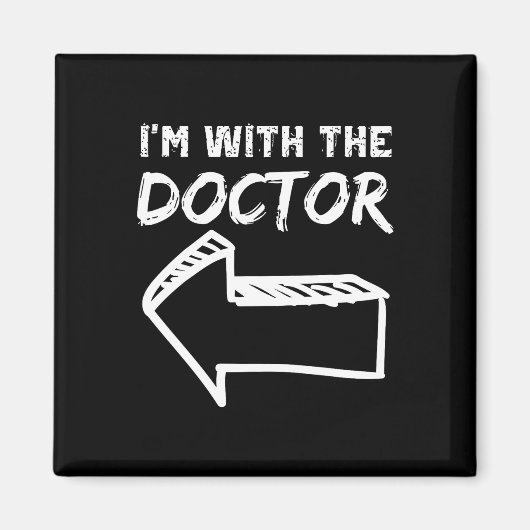 Ik ben met de Doctor Left Arrow grappige Halloween Magneet (Voorkant)
