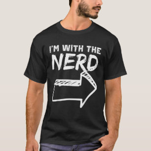 Ik ben met de nerd juiste pijl grappig Halloween S T-shirt