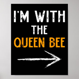 Ik ben met de Queen Bee kostuum Halloween paar Ma Poster