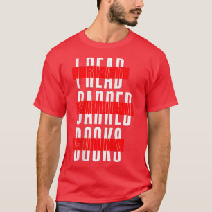 Ik ben met de verboden grappige boeklezers die ik t-shirt