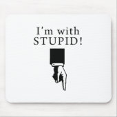 Ik ben met een stommeling. muismat (Voorkant)