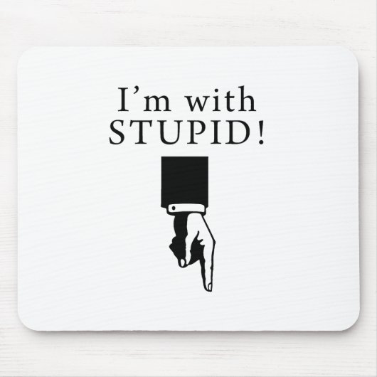 Ik ben met een stommeling. muismat (Voorkant)