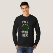 Ik ben met haar aarde shirt milieu bewustzijn oor (Voorkant volledig)