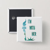 Ik ben met haar Lady Liberty Protest Button (Voorkant /achterkant)