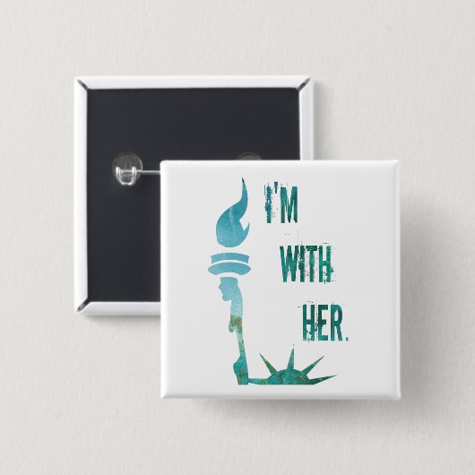 Ik ben met haar Lady Liberty Protest Button (Voorkant /achterkant)