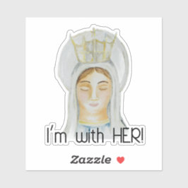 Ik ben met haar - Mary, Queen of Heaven Sticker