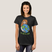 Ik ben met haar Shirt op de Dag van de Aarde Pro R (Voorkant volledig)