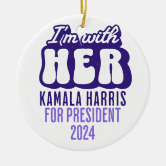 Ik ben met haar tekst Kamala Harris voor President Keramisch Ornament