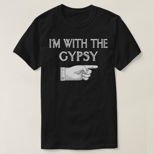 Ik ben met het Gypsy-bijpassende Halloween-kostuum T-shirt (Design voorkant)