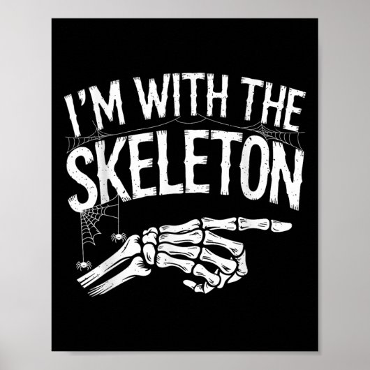Ik ben met het skelet grappige Halloween kostuum Poster (Voorkant)