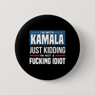 Ik ben met Kamala, grapje, ik ben geen idioot Ronde Button 5,7 Cm