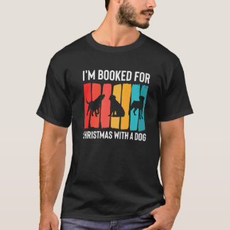 Ik ben met Kerstmis geboekt met een hondensitter P T-shirt