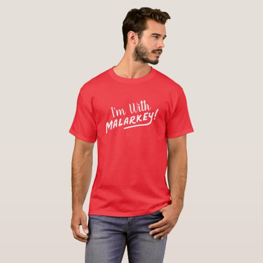 "Ik ben met Malarkey" - geen Malarkey Biden 2020 t T-shirt (Voorkant volledig)