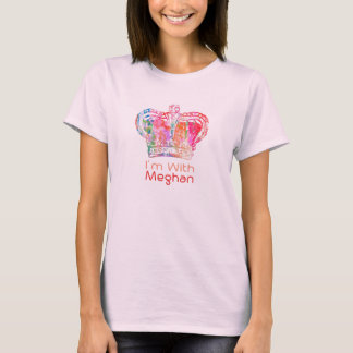 Ik ben met Meghan Markle Royal Crown T-shirt