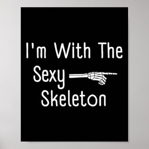 Ik ben met mijn skelet Halloween kostuum Funny Las Poster