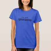 Ik ben met onwetamus T-Shirt (Voorkant)