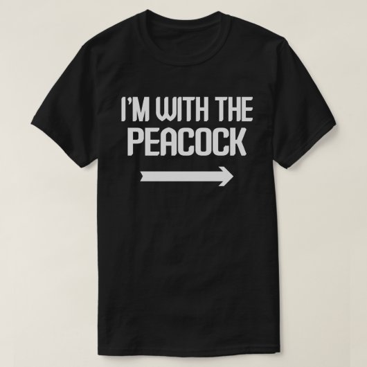 Ik ben met Peacock Easy Matching Halloween Costume T-shirt (Design voorkant)