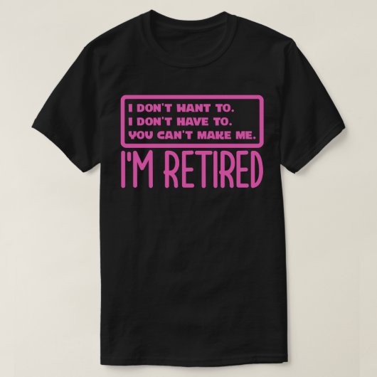 Ik ben met pensioen 2 t-shirt (Design voorkant)