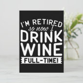 Ik ben met pensioen dus nu drink wijn t-shirts kaart (Staand voorkant)