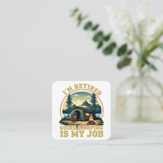Ik ben met pensioen gaan kamperen Ik ben met pensi Vierkante Visitekaartje (Staand voorkant)