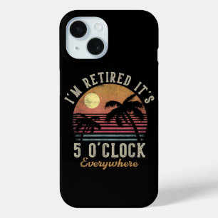 Ik ben met pensioen Het is 5 uur overal Grappig pe iPhone 15 Case