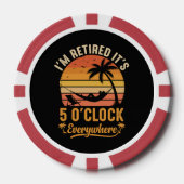 Ik ben met pensioen Het is 5 uur overal Grappig Poker Chips (Voorkant)