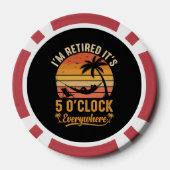 Ik ben met pensioen Het is 5 uur overal Grappig Poker Chips (Achterkant)