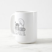 Ik ben met pensioen Ik wil niet / hoef niet te Mok (Voorkant links)