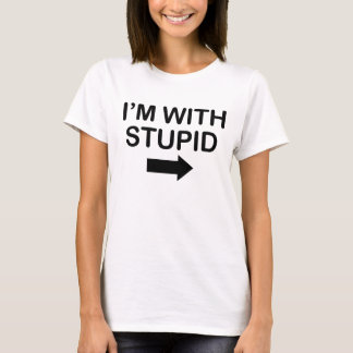 Ik ben met stomme Funny T-shirt