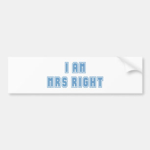 Ik ben mevrouw Right Bumpersticker