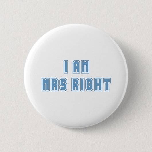Ik ben mevrouw Right Ronde Button 5,7 Cm (Voorkant)