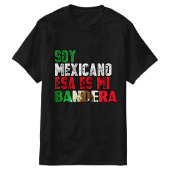Ik ben Mexicaan, dat is mijn vlag T-shirt